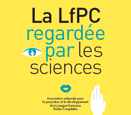 La LfPC regardée par les sciences